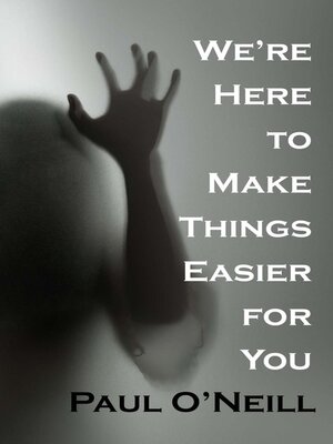 cover image of We're Here to Make Things Easier for You